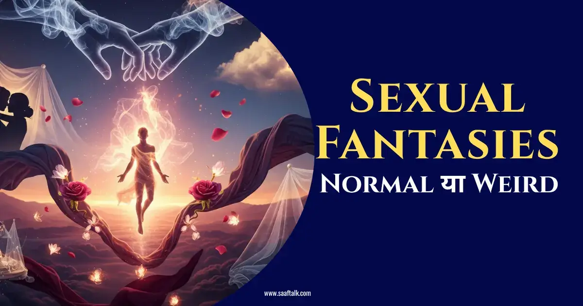 sexual fantasies, fantasy vs desire, guilt, healthy,